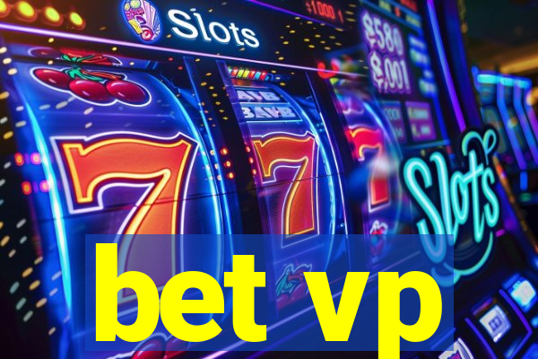bet vp